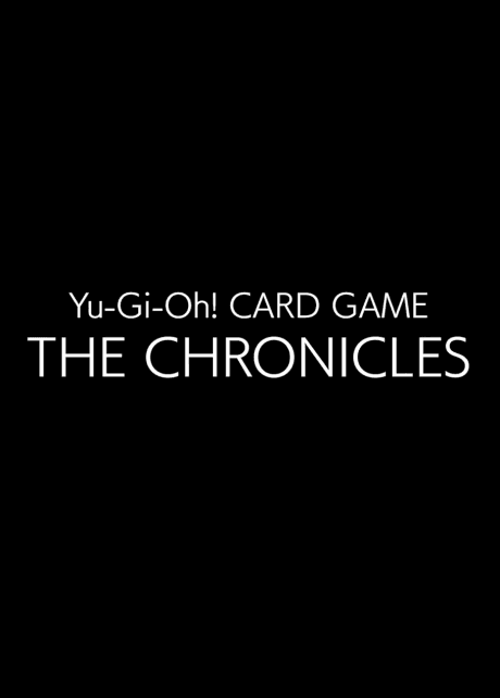 Yu-Gi-Oh Card Game 25 Shuunen Tokubetsu Eizou: Yu-Gi-Oh! CARD GAME - THE CHRONICLES